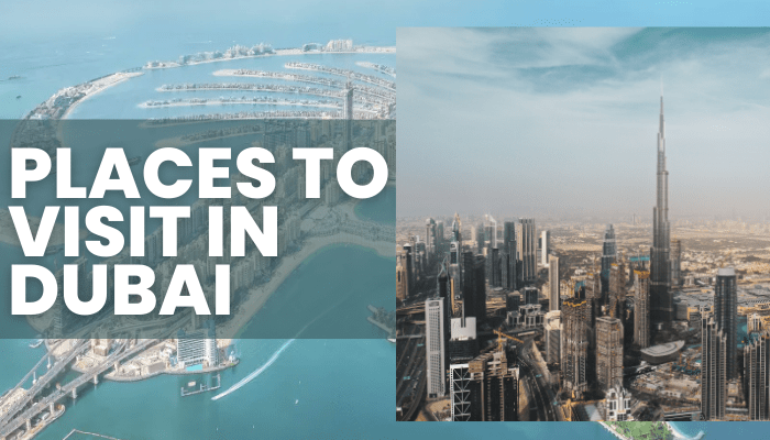 Places to Visit in Dubai