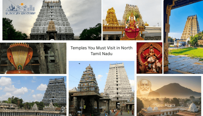 Famous Temples You Must Visit in North Tamil Nadu